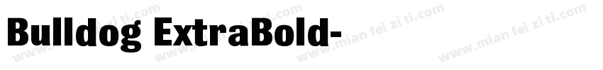 Bulldog ExtraBold字体转换